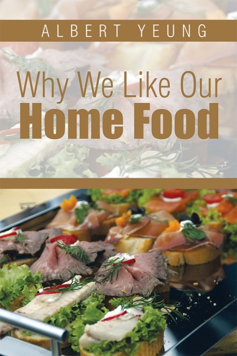 Cover image for book Why We Like Our Home Food