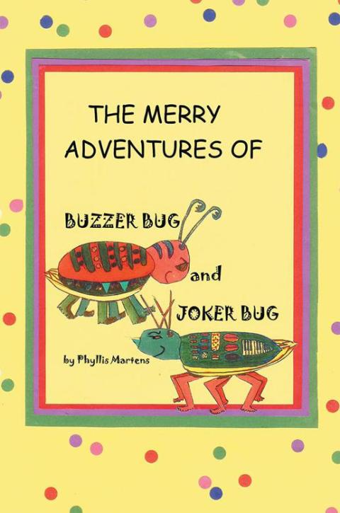 Cover image for book The Merry Adventures of Buzzer Bug and His Cousin Joker Bug