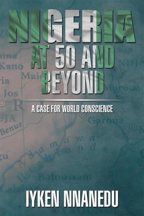 Cover image for book Nigeria at 50 and Beyond: a Case for World Conscience