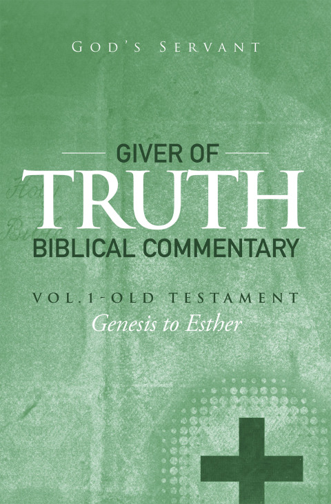 Cover image for book Giver of Truth Biblical Commentary-Vol. 1