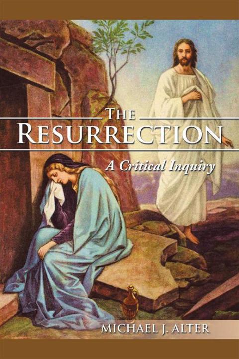 Cover image for book The Resurrection: a Critical Inquiry