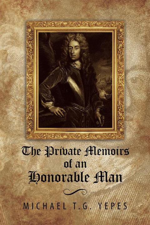 Cover image for book The Private Memoirs of an Honorable Man
