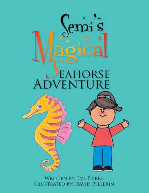 Cover image for book Semi's Magical Seahorse Adventure
