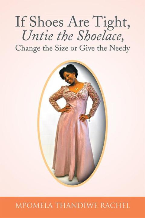 Cover image for book If Shoes Are Tight, Untie the Shoelace, Change the Size or Give the Needy