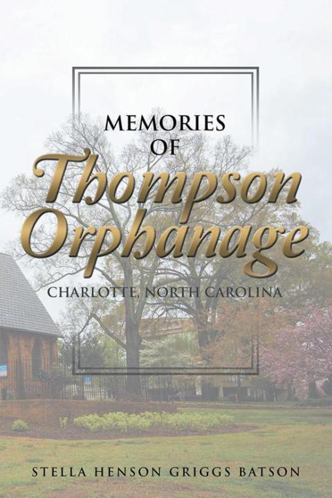 Cover image for book Memories of Thompson Orphanage
