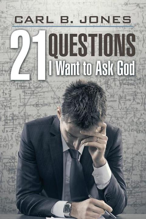Cover image for book 21 Questions I Want to Ask God