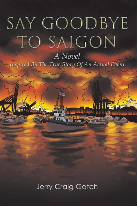 Cover image for book Say Goodbye to Saigon