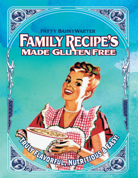 Cover image for book Family Recipes Made Gluten Free