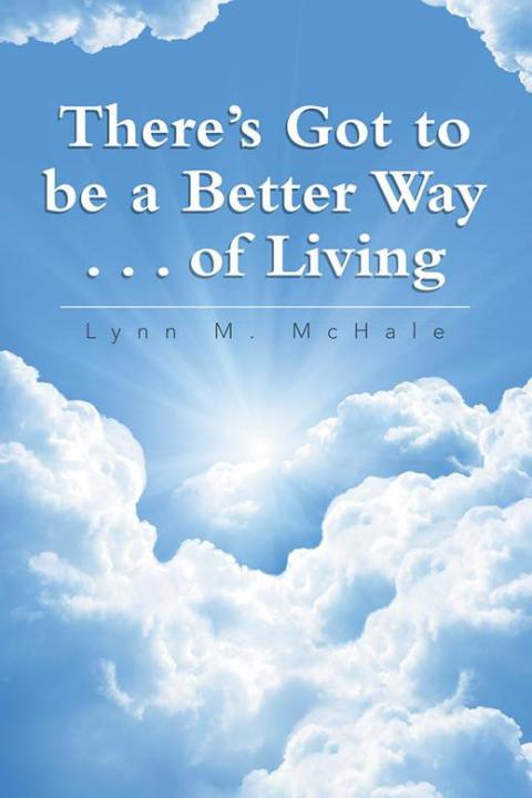Cover image for book There’S Got to Be a Better Way . . . of Living