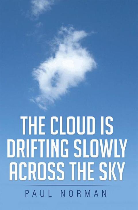 Cover image for book The Cloud Is Drifting Slowly Across the Sky