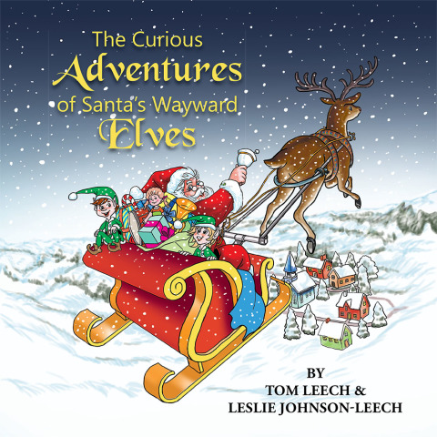 Cover image for book The Curious Adventures of Santa's Wayward Elves
