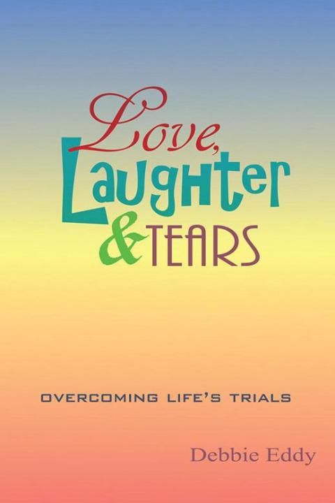 Cover image for book Love, Laughter & Tears