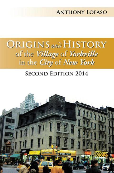 Cover image for book Origins and History of the Village of Yorkville in the City of New York