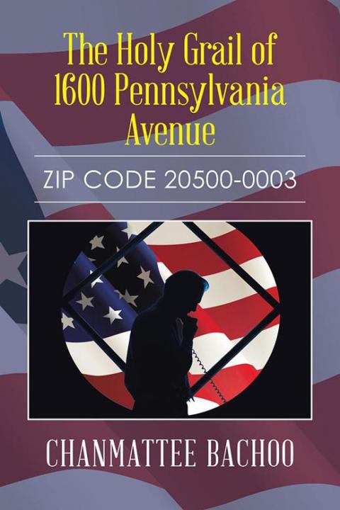 Cover image for book The Holy Grail of 1600 Pennsylvania Avenue