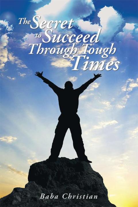 Cover image for book The Secret to Succeed Through Tough Times
