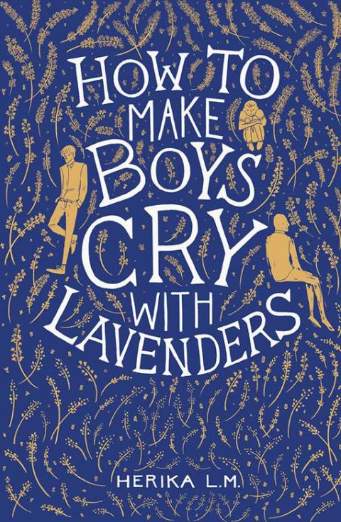 Cover image for book How to Make Boys Cry with Lavenders