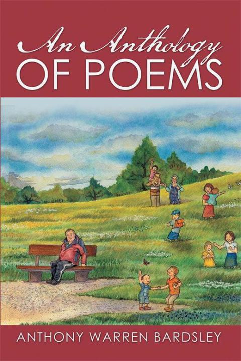 Cover image for book An Anthology of Poems by Anthony Warren Bardsley