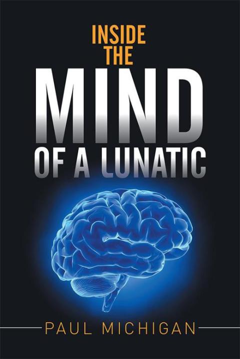 Cover image for book Inside the Mind of a Lunatic