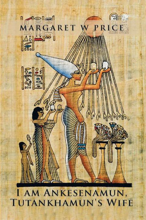 Cover image for book I Am Ankesenamun, Tutankhamun's Wife