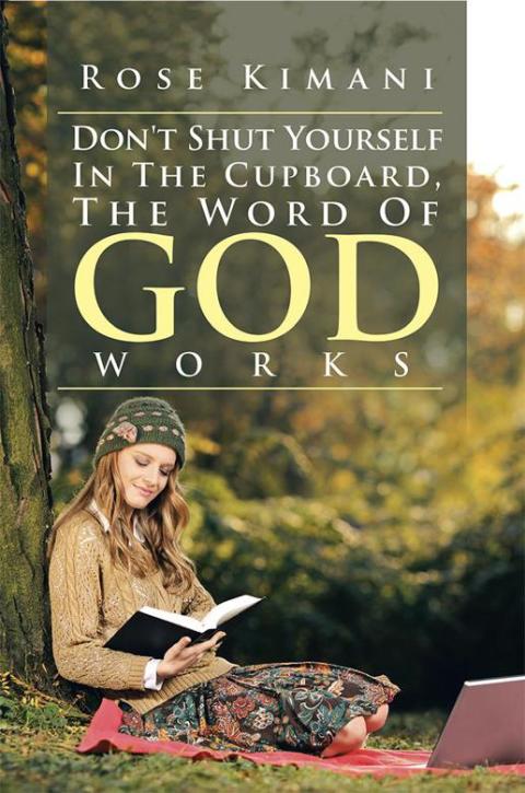 Cover image for book Don't  Shut  Yourself  in  the  Cupboard, the  Word of God Works