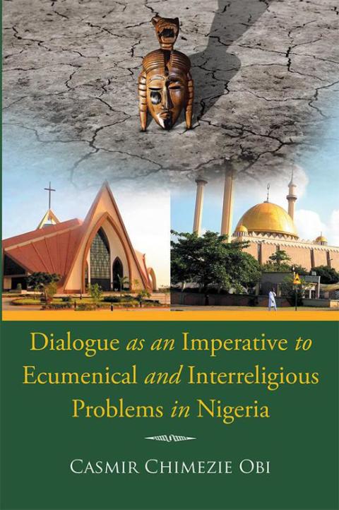 Cover image for book Dialogue as an Imperative to Ecumenical and Interreligious Problems in Nigeria