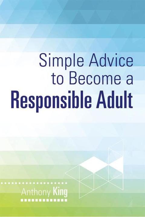 Cover image for book Simple Advice to Become a Responsible Adult