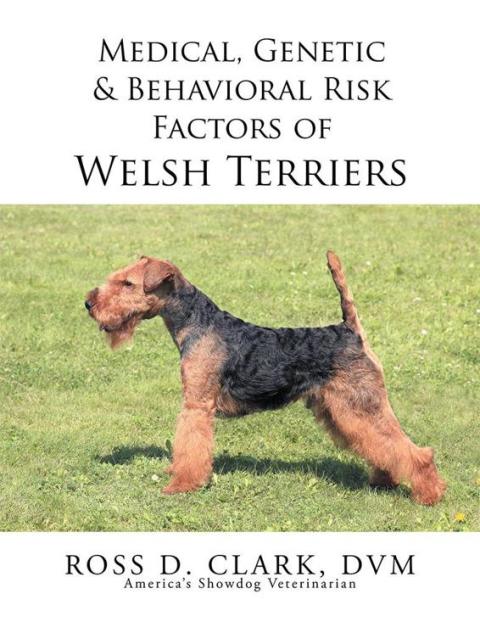 Cover image for book Medical, Genetic & Behavioral Risk Factors of Welsh Terriers