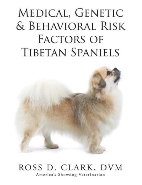 Cover image for book Medical, Genetic & Behavioral Risk Factors of Tibetan Spaniels