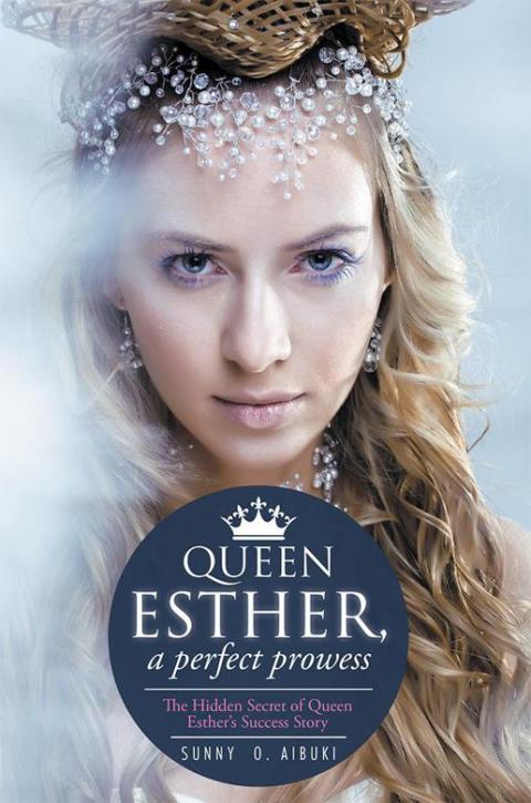 Cover image for book Queen Esther, a Perfect Prowess