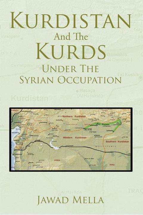 Cover image for book Kurdistan and the  Kurds Under the Syrian Occupation