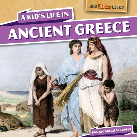 Cover image for book A Kid's Life in Ancient Greece