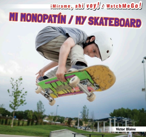 Cover image for book Mi monopatín / My Skateboard