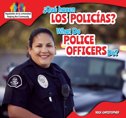 Cover image for book ¿Qué hacen los policías? / What Do Police Officers Do?