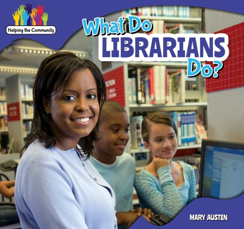 Cover image for book What Do Librarians Do?