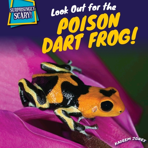 Cover image for book Look Out for the Poison Dart Frog!