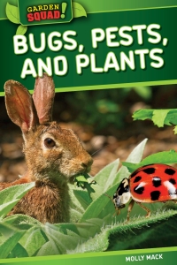 صورة الغلاف: Bugs, Pests, and Plants 9781499409413