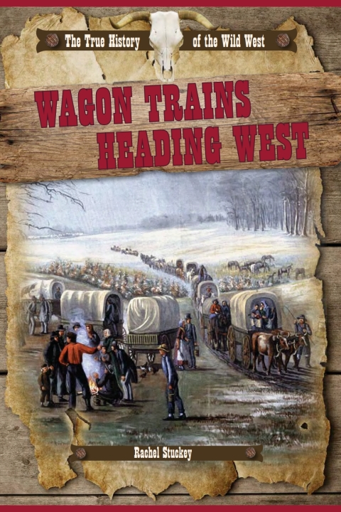 Cover image for book Wagon Trains Heading West