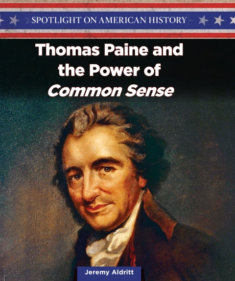 Cover image for book Thomas Paine and the Power of “Common Sense”