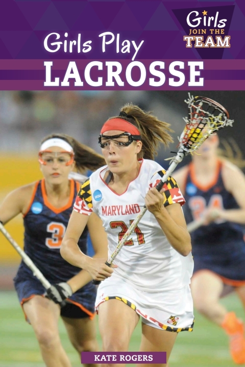 Cover image for book Girls Play Lacrosse