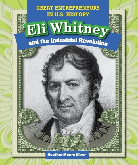 Cover image for book Eli Whitney and the Industrial Revolution