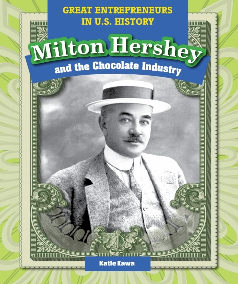 Cover image for book Milton Hershey and the Chocolate Industry