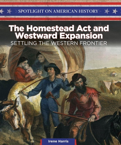 Cover image for book The Homestead Act and Westward Expansion
