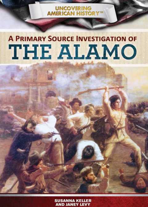 Cover image for book A Primary Source Investigation of the Alamo