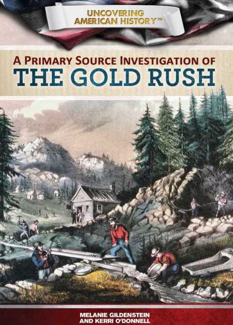 Cover image for book A Primary Source Investigation of the Gold Rush