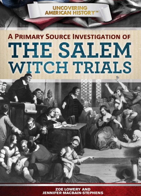 Cover image for book A Primary Source Investigation of the Salem Witch Trials