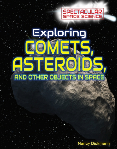 Cover image for book Exploring Comets, Asteroids, and Other Objects in Space