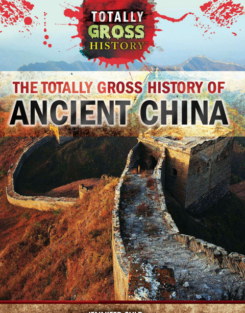 Cover image for book The Totally Gross History of Ancient China