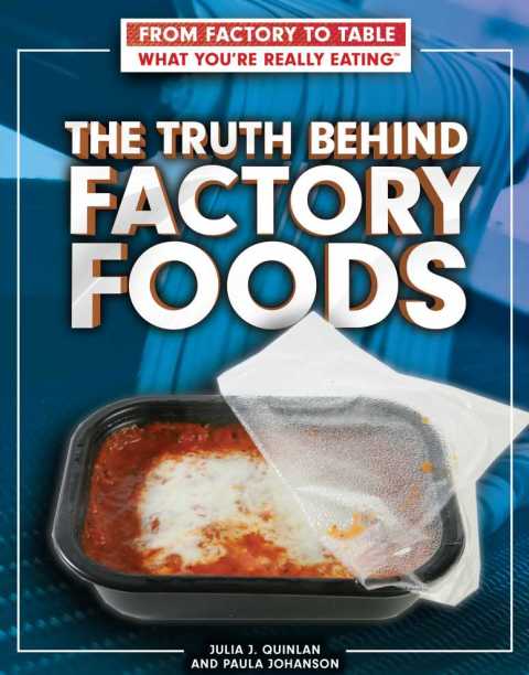 Cover image for book The Truth Behind Factory Foods