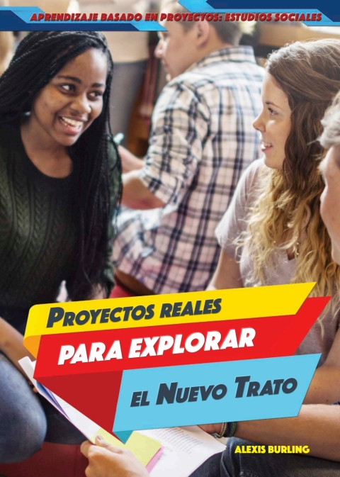 Cover image for book Proyectos reales para explorar el Nuevo Trato (Real-World Projects to Explore the New Deal)