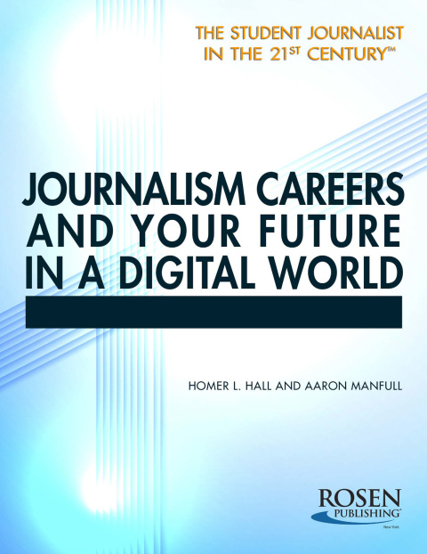 Cover image for book Journalism Careers and Your Future in a Digital World